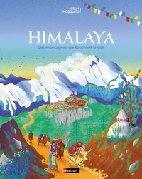 Soledad Romero Mariño et María Beorlegi - Himalaya - Les montagnes qui touchent le ciel.