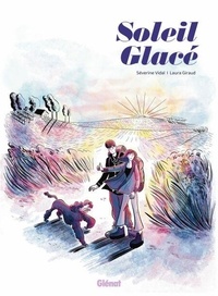 Nouvelle version des livres électroniques Kindle Soleil glacé (French Edition) par Séverine Vidal, Laura Giraud 9782331081903 FB2 RTF