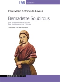 Bernadette Soubirous - Par un témoin et un acteur des événements de Lourdes.pdf