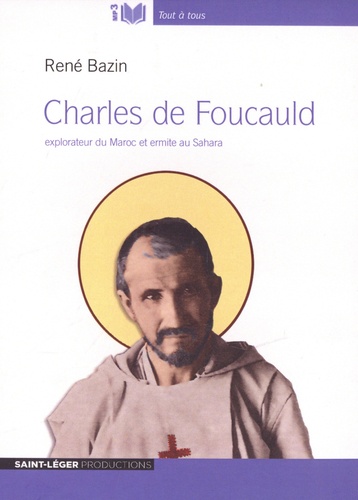 Charles de Foucauld. Explorateur du Maroc et ermite au Sahara  avec 1 CD audio MP3