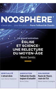  Saint-Léger éditions - Noosphère N° 19 : Eglise et science : une relecture du Moyen-Age - Le grand entretien.