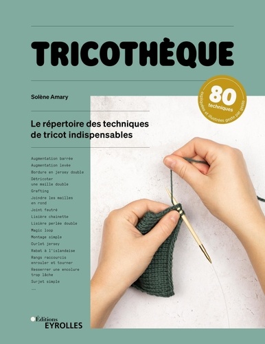 Tricothèque. Le répertoire des techniques de tricot indispensables
