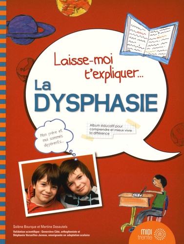 Solène Bourque et Martine Desautels - La dysphasie.