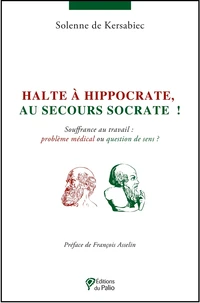 Halte à Hippocrate, au secours Socrate !