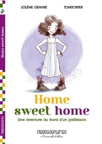 Solène Gendre - Home Sweet Home - Une aventure au bord d'un paillasson.