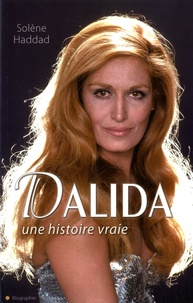 Solène Haddad - Dalida - Une histoire vraie.