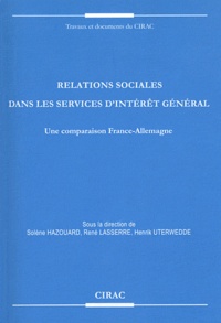 Solène Hazouard et René Lasserre - Relations sociales dans les services d'intérêt général - Une comparaison France-Allemagne.