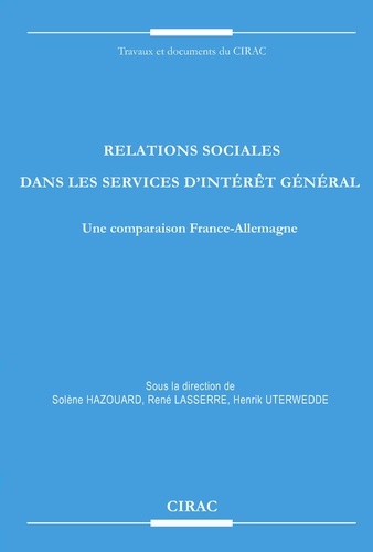 Relations sociales dans les services d'intérêt général. Une comparaison France-Allemagne