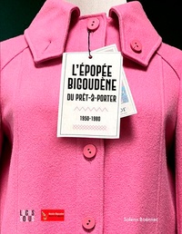 Solenn Boënnec - L'épopée bigoudène du prêt-à-porter 1950-1980.