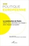 Solenn Carof et Aline Hartemann - Politique européenne N° 47/2015 : La construction de l'autre - Définir les "identités à la marge" dans l'espace européen.