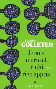 Je suis morte et je n'ai rien appris