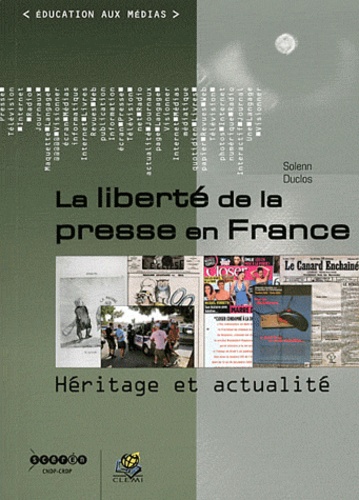 La liberté de la presse en France. Héritage et actualité