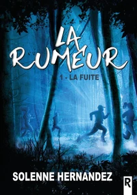 La rumeur, Tome 1