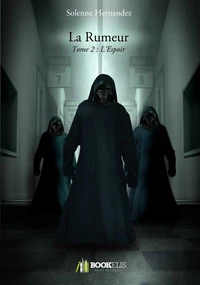 La rumeur Tome 2