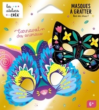  Solenne et  Thomas - Masques à gratter Carnaval des animaux - Avec 7 masques, 100 strass autocollants, 1 stylet en bois et de l'élastique.