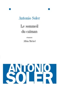 Le sommeil du caïman