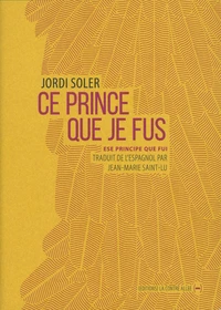 Ce prince que je fus