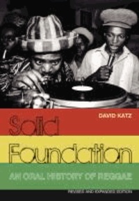 Solid Foundation: An Oral History of Reggae - Revised And Expanded Edition. Englische Originalausgabe/Original English edition.