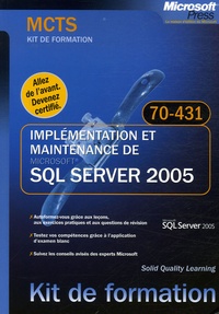  Solid Quality Learning - Implémentation et maintenance de SQL Server 2005 - MCTS Examen 70-431.