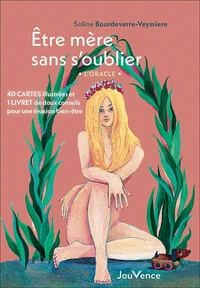 Etre mère sans s'oublier. L'oracle