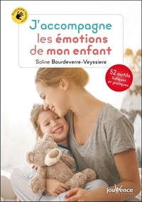Soline Bourdeverre-Veyssiere - J'accompagne les émotions de mon enfant.