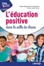 Soline Bourdeverre-Veyssiere - L'éducation positive dans la salle de classe.