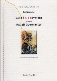 MédéA copyright suivi de Hallali Guermantes