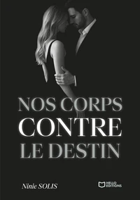 Nos corps contre le destin