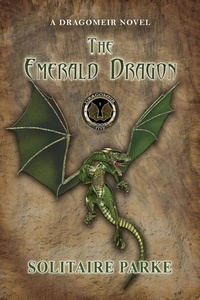  Solitaire Parke - The Emerald Dragon - Dragomeir, #5.