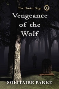  Solitaire Parke - Vengeance of the Wolf.