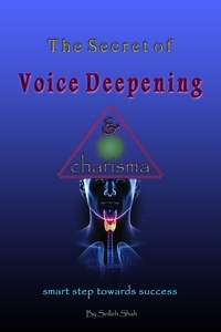  Solleh Shah - The Secret of Voice Deepening &amp; Charisma.