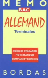 Allemand Terminales. Precis De Civilisation, Fiches Pratiques, Grammaire Et Exercices