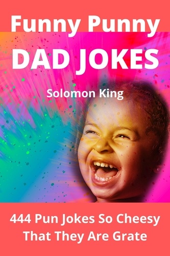  Solomon King - Funny Punny Dad Jokes.