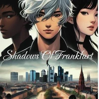 Shadows Of Frankfurt