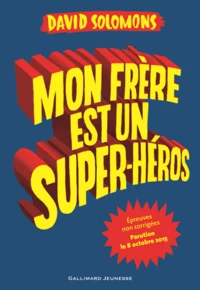 Mon frère est un superhéros