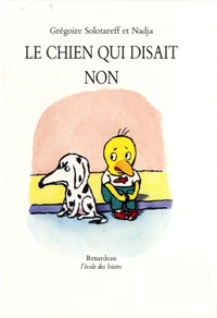 Le chien qui disait non