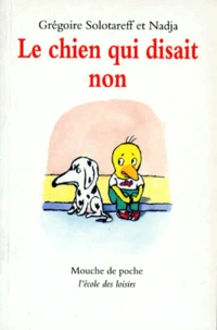 Le chien qui disait non