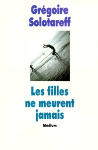 Les filles ne meurent jamais