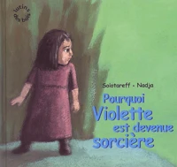 Pourquoi Violette Est Devenue Sorciere
