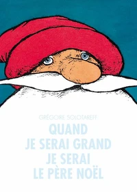 Quand je serai grand, je serai le père Noël