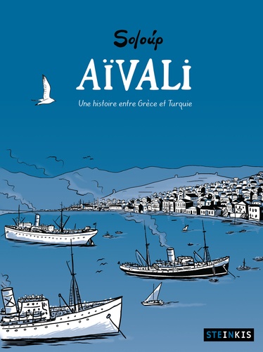 Aïvali. Une histoire entre Grèce et Turquie
