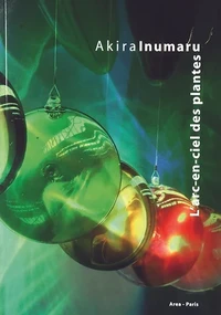 Akira Inumaru, L'arc en ciel des plantes