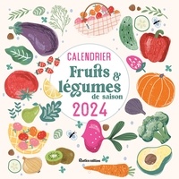 Solveig Darrigo-Dartinet - Calendrier mural fruits & légumes de saison.
