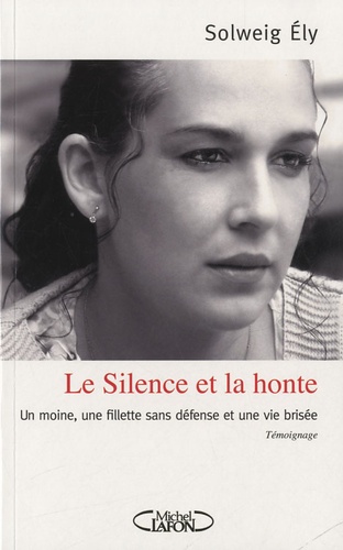 Solweig Ely - Le silence et la honte.