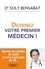 Devenez votre premier médecin !. Ajoutez des années de santé à votre espérance de vie...