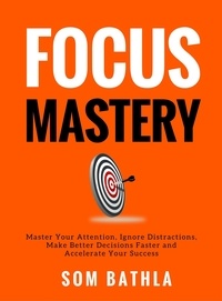  Som Bathla - Focus Mastery.