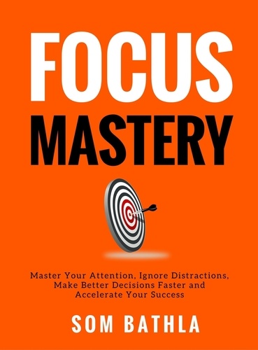  Som Bathla - Focus Mastery.