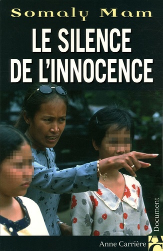 Somaly Mam - Le silence de l'innocence.