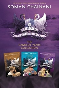Soman Chainani - The School for Good and Evil 3-Book Collection: The Camelot Years - Now a Netflix Originals Movie.