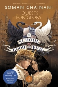 Soman Chainani - The School for Good and Evil #4: Quests for Glory - Now a Netflix Originals Movie.